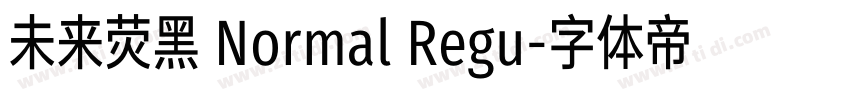 未来荧黑 Normal Regu字体转换